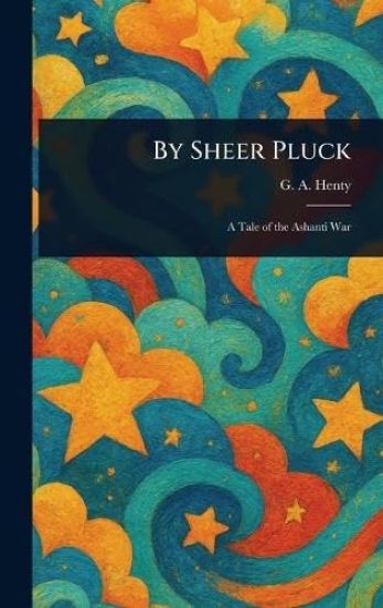 By Sheer Pluck