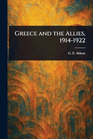 Greece and the Allies, 1914-1922