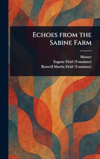 Echoes From the Sabine Farm