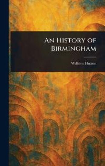 An History of Birmingham