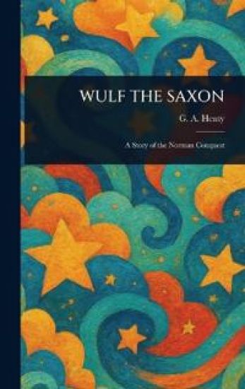 Wulf the Saxon