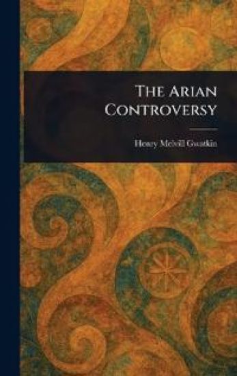 The Arian Controversy