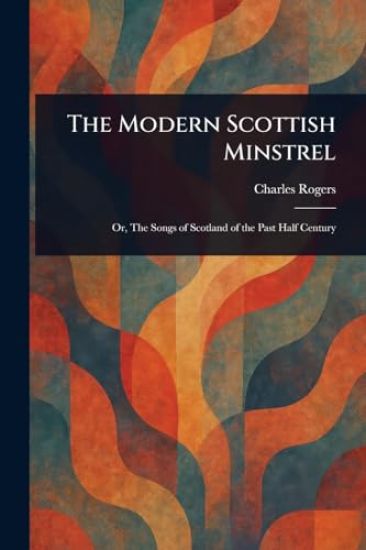The Modern Scottish Minstrel