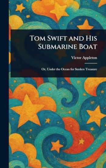 Tom Swift and His Submarine Boat