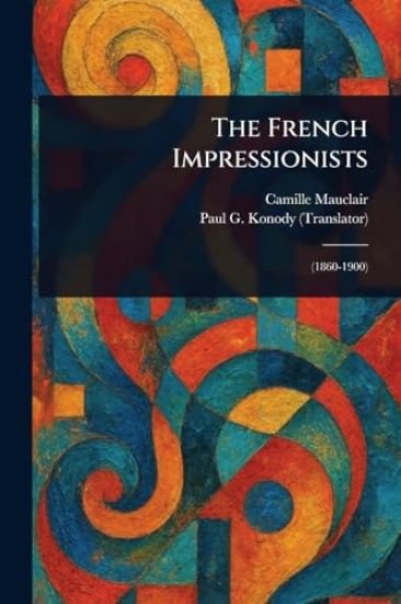 The French Impressionists