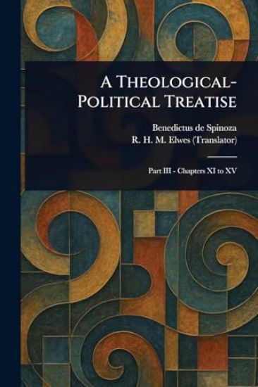 A Theological-Political Treatise