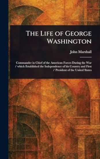 The Life of George Washington