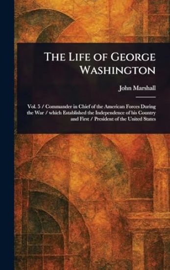 The Life of George Washington