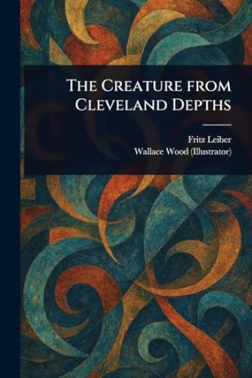 The Creature From Cleveland Depths