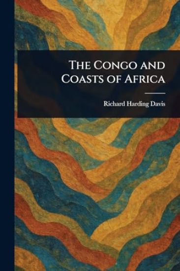 The Congo and Coasts of Africa