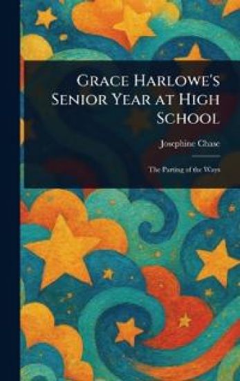 Grace Harlowe's Senior Year at High School