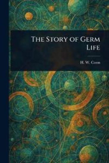 The Story of Germ Life