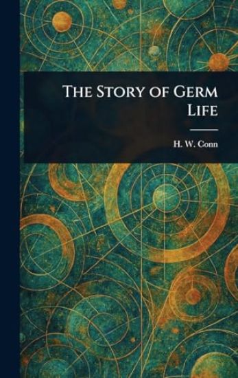 The Story of Germ Life