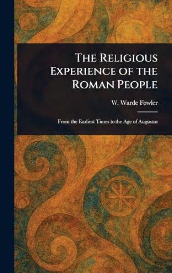 The Religious Experience of the Roman People