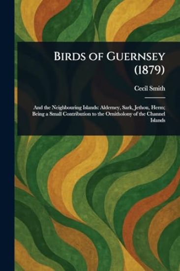 Birds of Guernsey (1879)