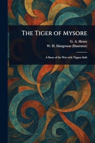The Tiger of Mysore