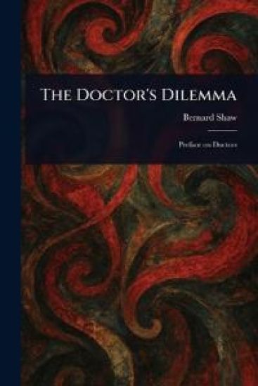 The Doctor's Dilemma