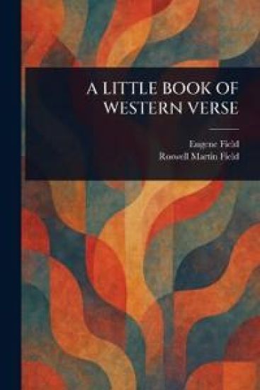 A Little Book of Western Verse