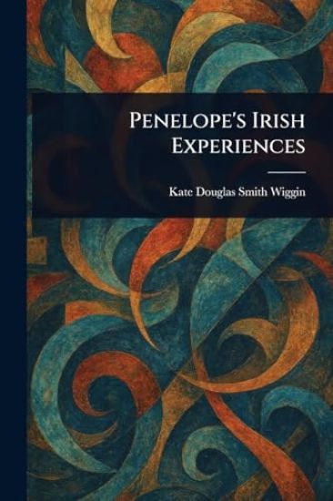 Penelope's Irish Experiences