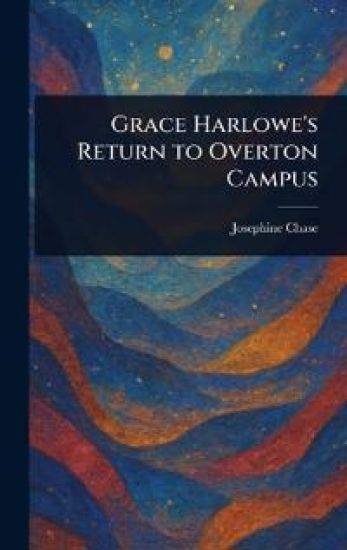 Grace Harlowe's Return to Overton Campus