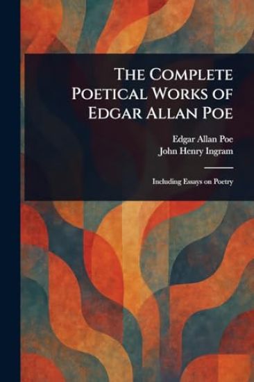The Complete Poetical Works of Edgar Allan Poe