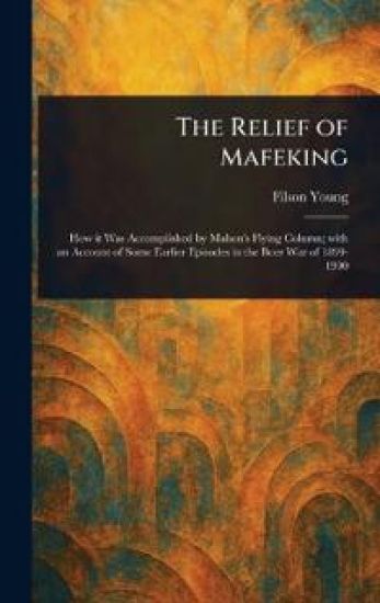 The Relief of Mafeking
