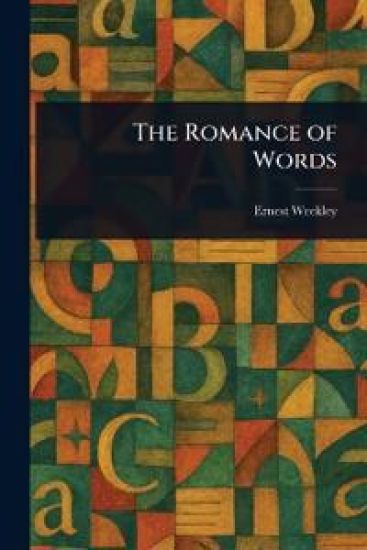 The Romance of Words
