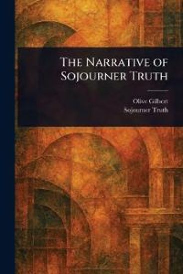 The Narrative of Sojourner Truth