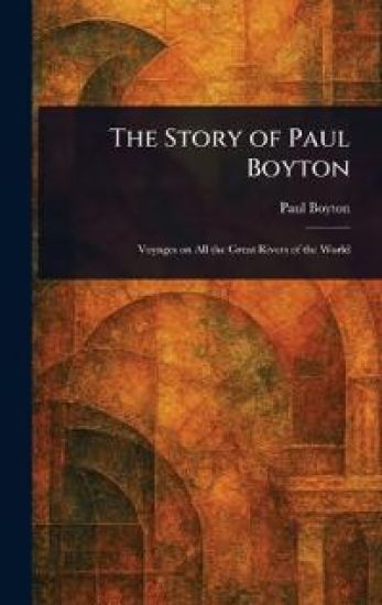 The Story of Paul Boyton