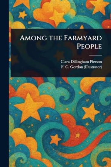 Among the Farmyard People