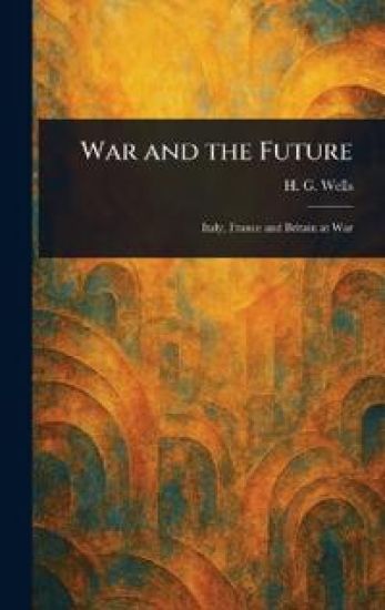War and the Future