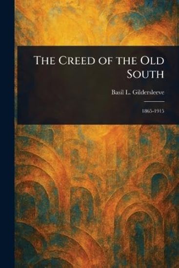 The Creed of the Old South