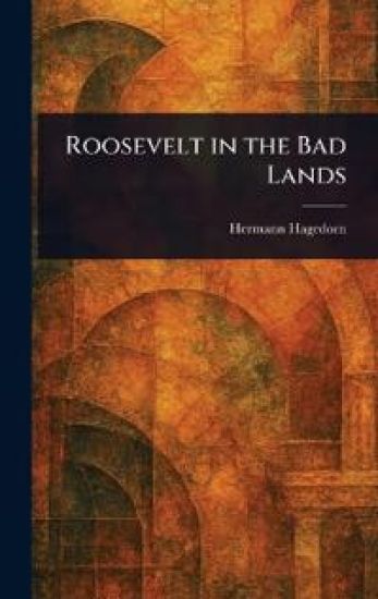 Roosevelt in the Bad Lands