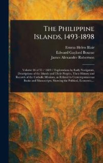 The Philippine Islands, 1493-1898