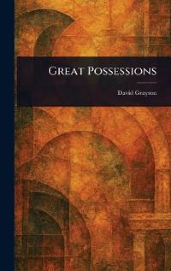 Great Possessions