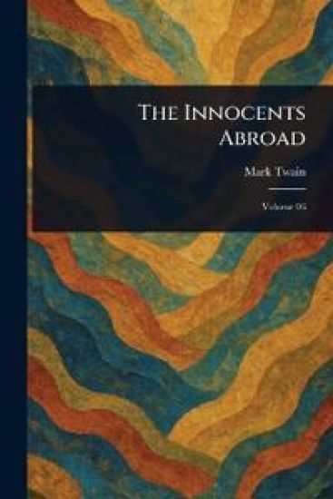The Innocents Abroad