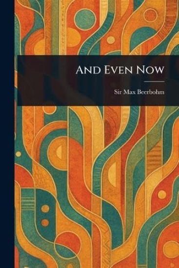 And Even Now