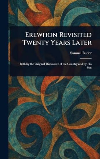 Erewhon Revisited Twenty Years Later