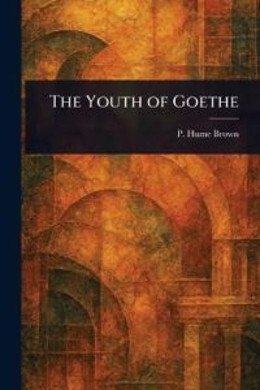 The Youth of Goethe