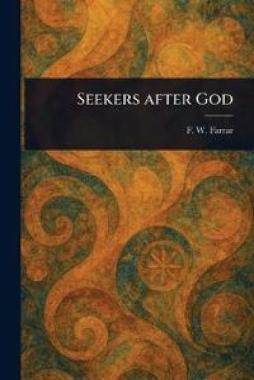 Seekers After God