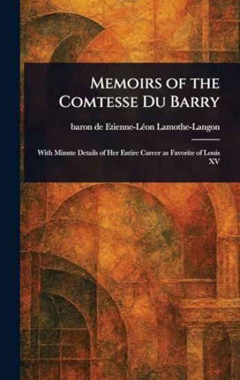 Memoirs of the Comtesse Du Barry