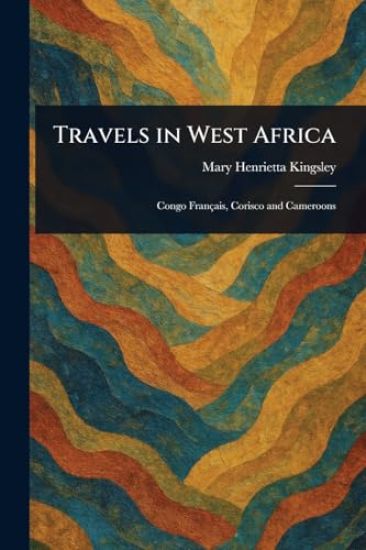 Travels in West Africa