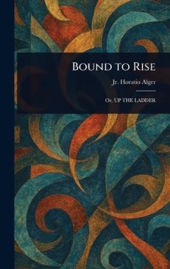 Bound to Rise