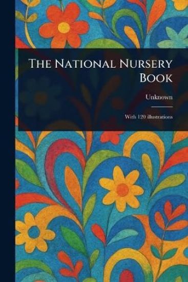 The National Nursery Book
