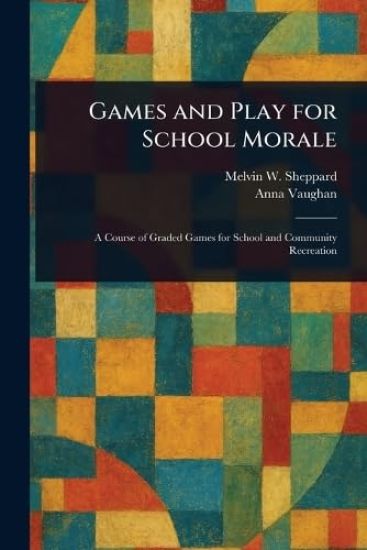 Games and Play for School Morale