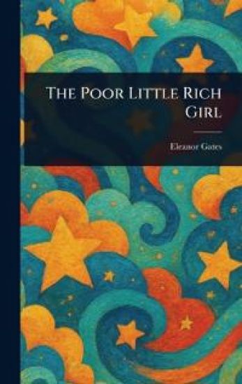 The Poor Little Rich Girl