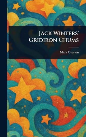 Jack Winters' Gridiron Chums
