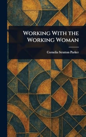 Working With the Working Woman