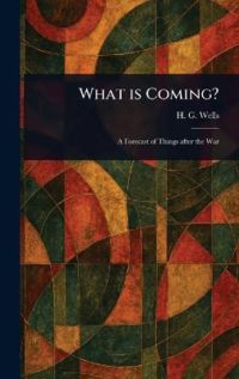 What is Coming?