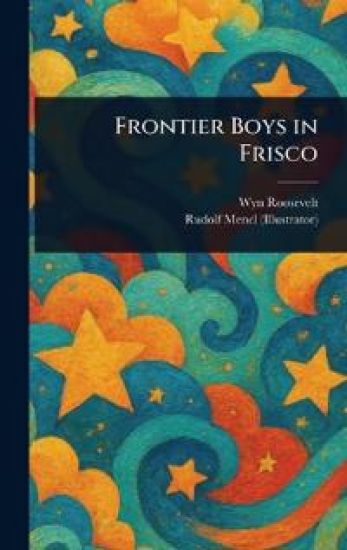 Frontier Boys in Frisco